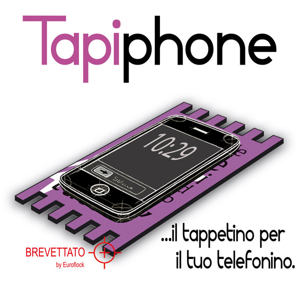 Presto online: "TAPIPHONE il tappetino per il tuo telefonino." By Euroflock